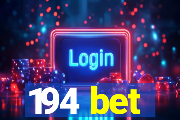 194 bet